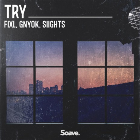 Try (feat. SIIGHTS) | Boomplay Music
