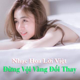 Dung Voi Vang Doi Thay