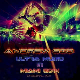 Ultra Music in Miami 2014 (Original Mix)