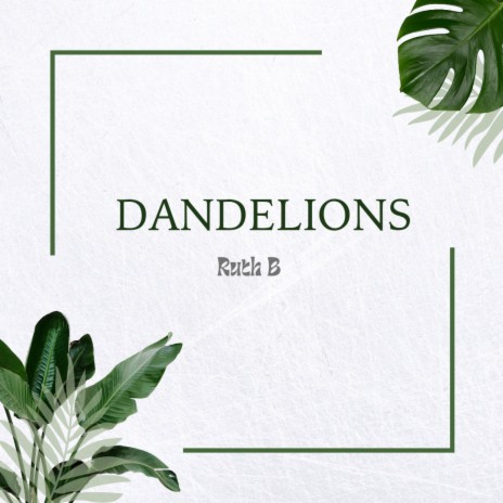 Dandelions (Piano Cover)