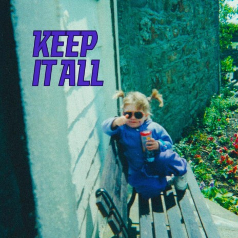 Keep It All | Boomplay Music