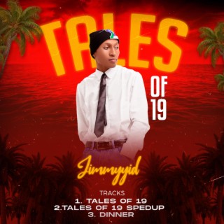 Tales Of 19 (Sped Up) lyrics | Boomplay Music