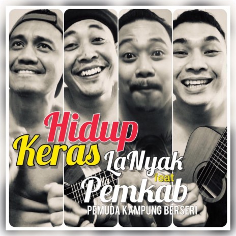 Hidup Keras ft. Pemuda Kampung Berseri | Boomplay Music