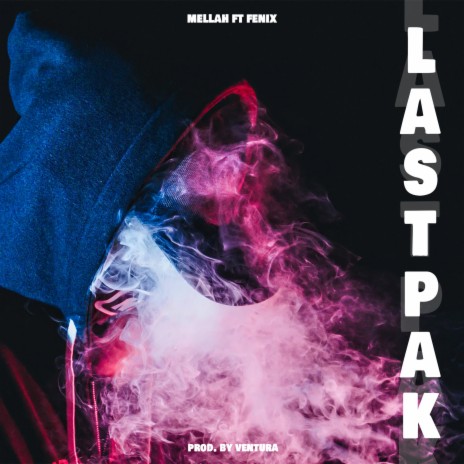 Lastpak (feat. Fenixbe) | Boomplay Music