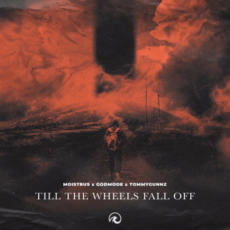 Till The Wheels Fall Off ft. Godmode & Tommygunnz