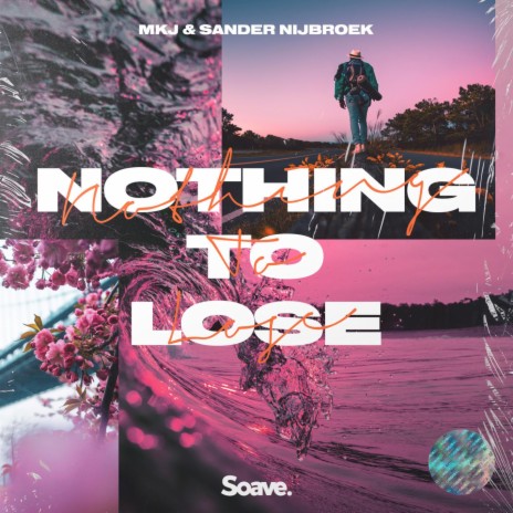Nothing To Lose ft. Sander Nijbroek | Boomplay Music