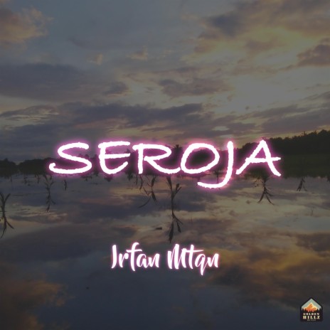 Seroja | Boomplay Music