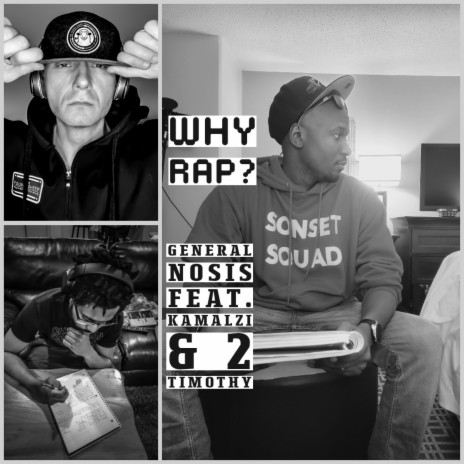 Why Rap? ft. Kamalzi & 2Timothy