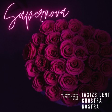 Supernova ft. Jax iz silent | Boomplay Music