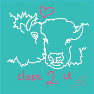 close 2 u