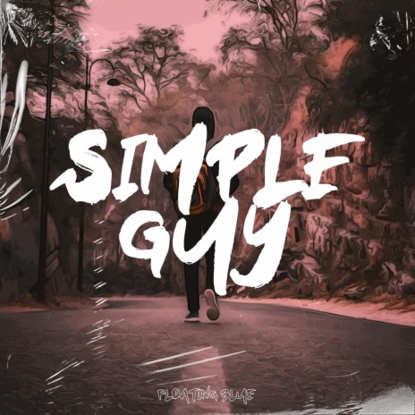 Simple Guy ft. Jazzy Kyle & Brandon Study | Boomplay Music