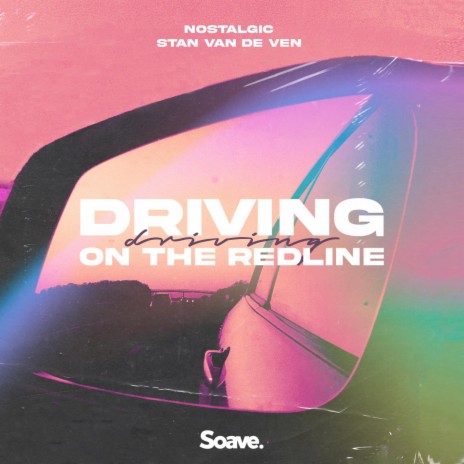 Driving On The Redline ft. Stan Van de Ven | Boomplay Music