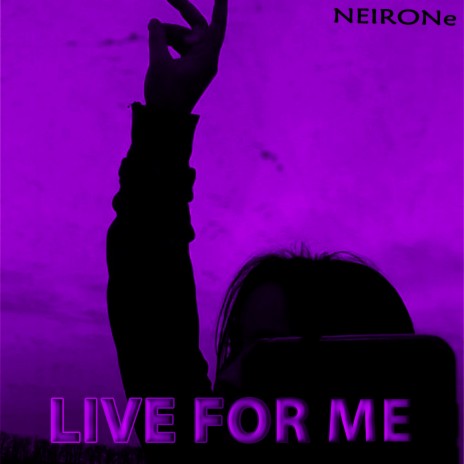 Live for Me | Boomplay Music