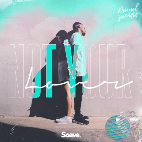 Not Your Lover | Boomplay Music