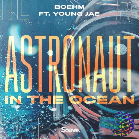 Astronaut In The Ocean (feat. Young Jae) | Boomplay Music