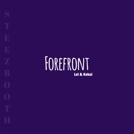 Forefront ft. Kekai | Boomplay Music