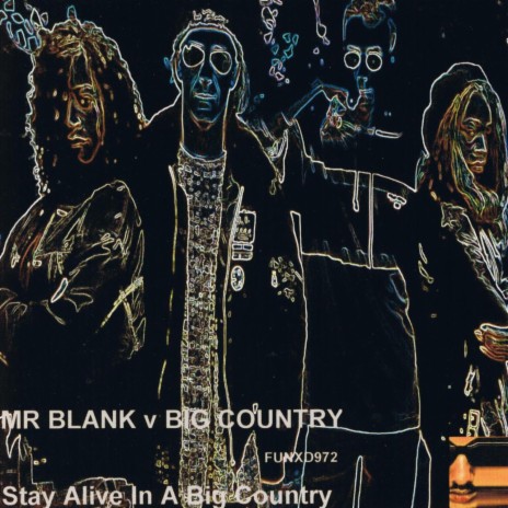 Stay Alive in a Big Country Nikki Squire Club Mix ft. Mr Blank & Nikki Squire | Boomplay Music