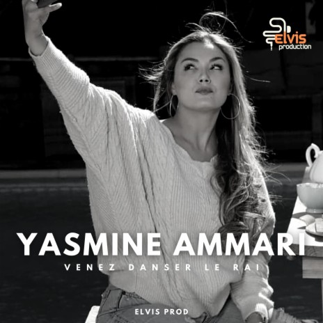 Venez Danser Le Rai ft. Yasmine Ammari | Boomplay Music