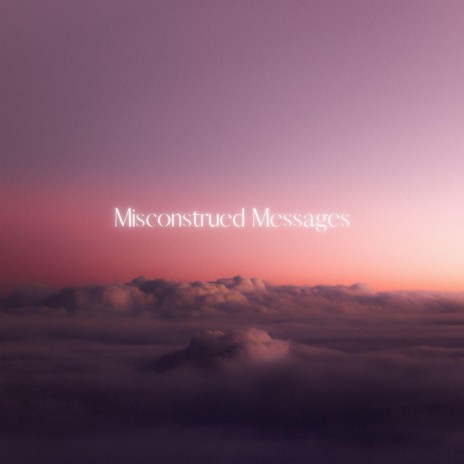 Misconstrued Messages ft. Alien Cake Music | Boomplay Music