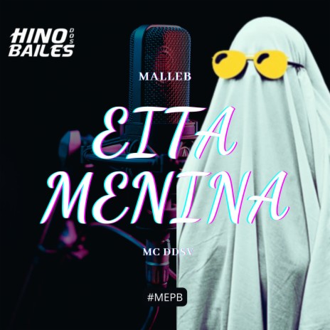 EITA MENINA ft. Mc DDSV | Boomplay Music