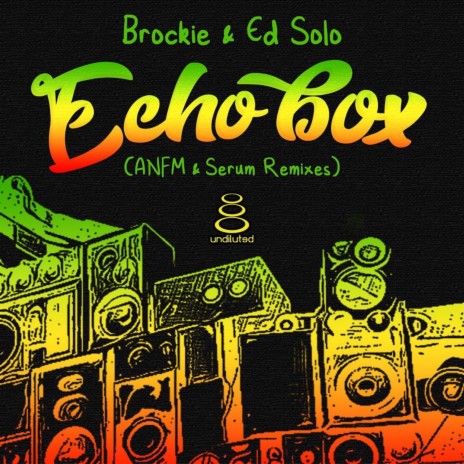 Echo Box (ANFM Remix) ft. DJ Brockie, Ed Solo & ANFM | Boomplay Music