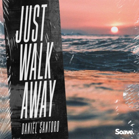 Just Walk Away | Boomplay Music