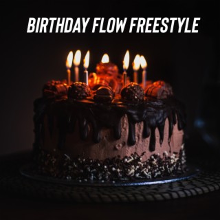 Birthday Flow Freestyle