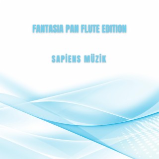 Fantasia Pan Flute Edition