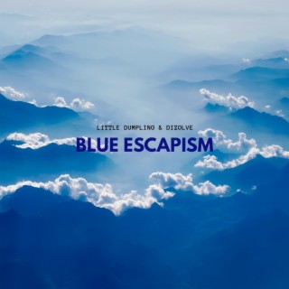 Blue Escapism (feat. Cloudy Cat)