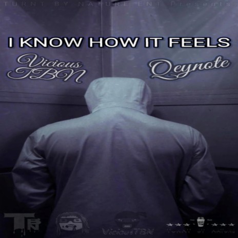 I know How It Feels ft. Qeynote | Boomplay Music