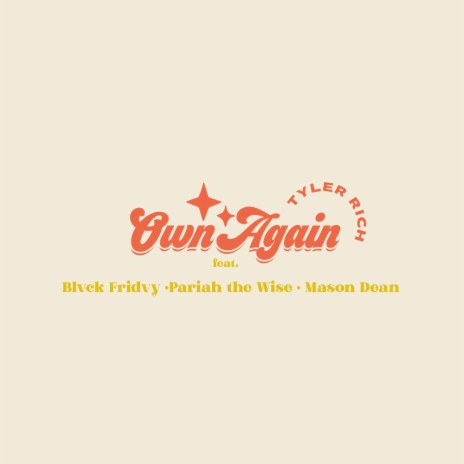 Own Again ft. BLVCK FRIDVY, Pariah The Wise & Mason Dean
