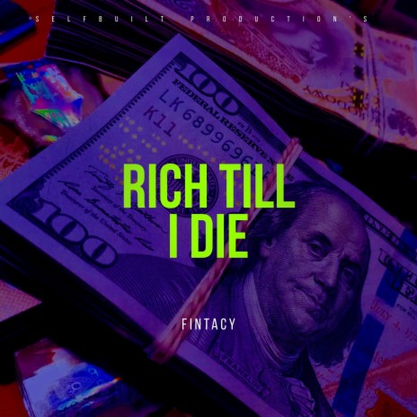 Rich Till I Die | Boomplay Music