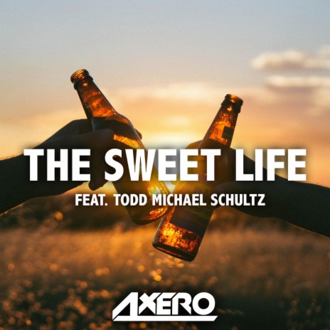 The Sweet Life (feat. T. M. Schultz) [Tropical Version] (Original Tropical Mix) | Boomplay Music