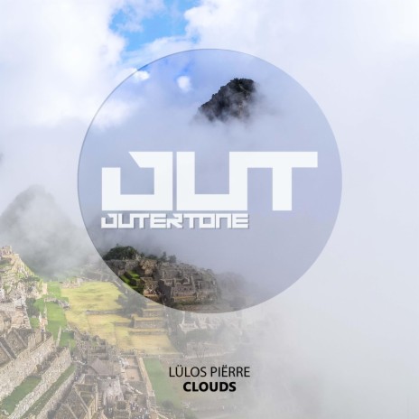 Clouds ft. Outertone | Boomplay Music