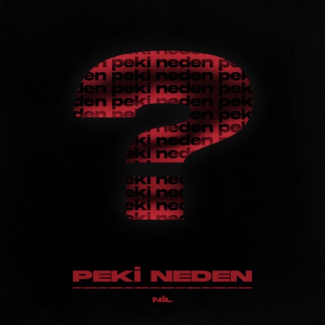 PEKİ NEDEN | Boomplay Music