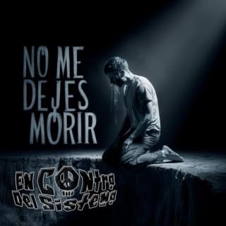 No Me Dejes Morir