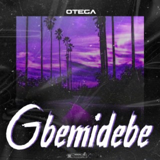 Gbemidebe lyrics | Boomplay Music
