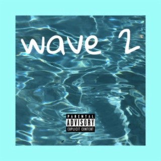 WAVE 2