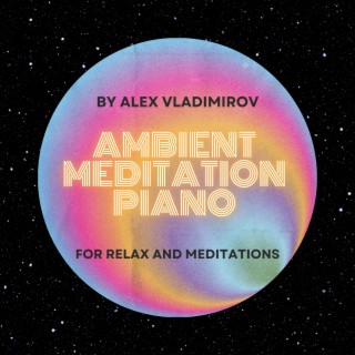 Ambient Meditation Piano
