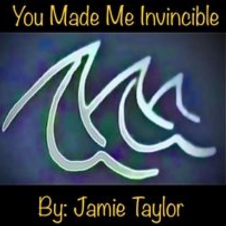 You Made Me Invincible | Boomplay Music