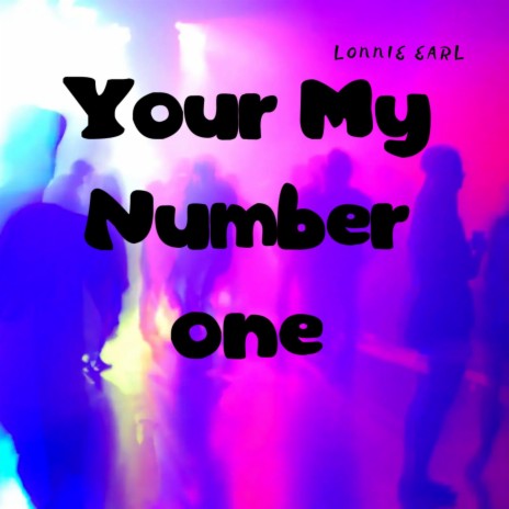 Your My Number One (R&B) | Boomplay Music