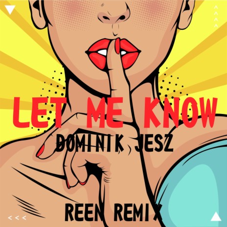 Let Me Know (Reen Remix)