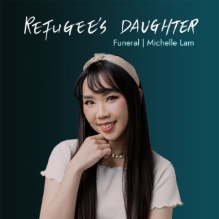 Ep 002 – Funeral | Michelle Lam