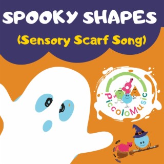 Spooky Shapes (Sensory Scarf Song)
