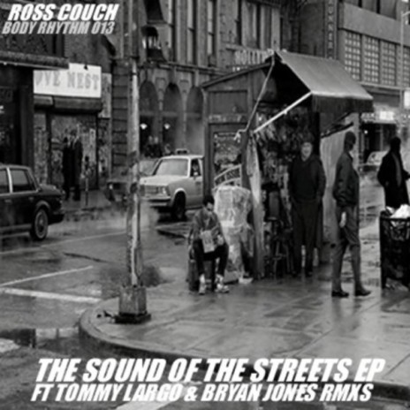 The Sound Of The Streets Original Mix | Boomplay Music