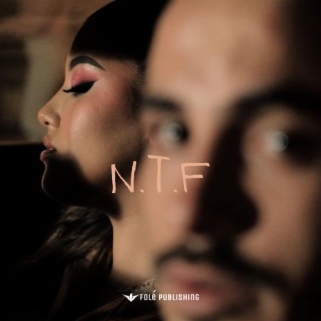 N.T.F ft. Jetnis | Boomplay Music