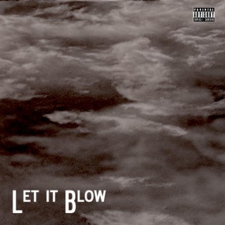 Let It Blow