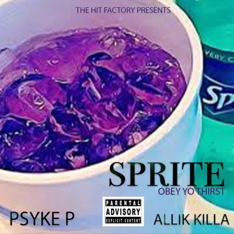 SPRITE (OBEY YO THIRST) ft. ALLIK KILLA