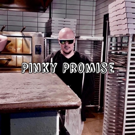 Pinky Promise | Boomplay Music