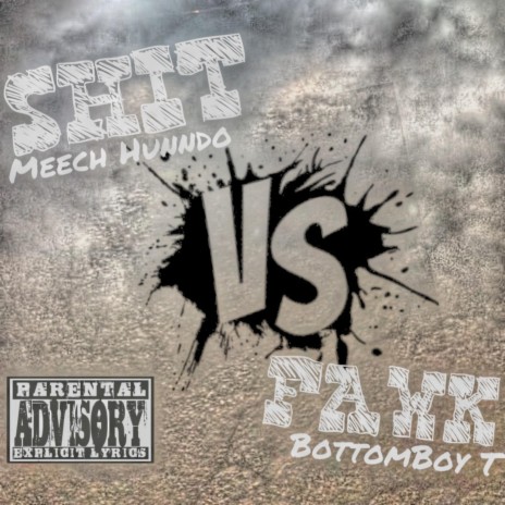 SHIT vs FAWK ft. BottomBoy T | Boomplay Music